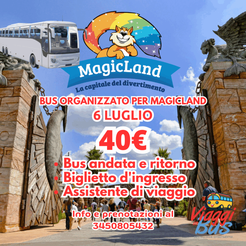 MAGICLAND 6 LUGLIO