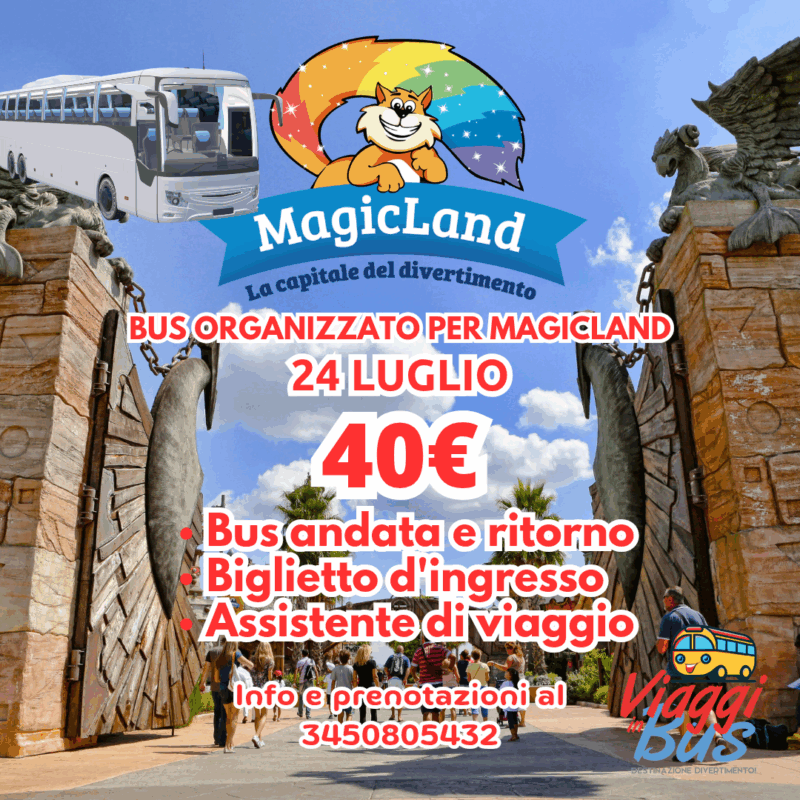 BUS E INGRESSO PER MAGICLAND LUGLIO 24