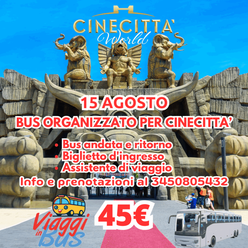 CINECITTA WORLD 15 AGOSTO BUS E INGRESSO
