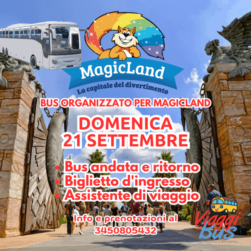 BUS E INGRESSO PER MAGICLAND 21 SETTEMBRE