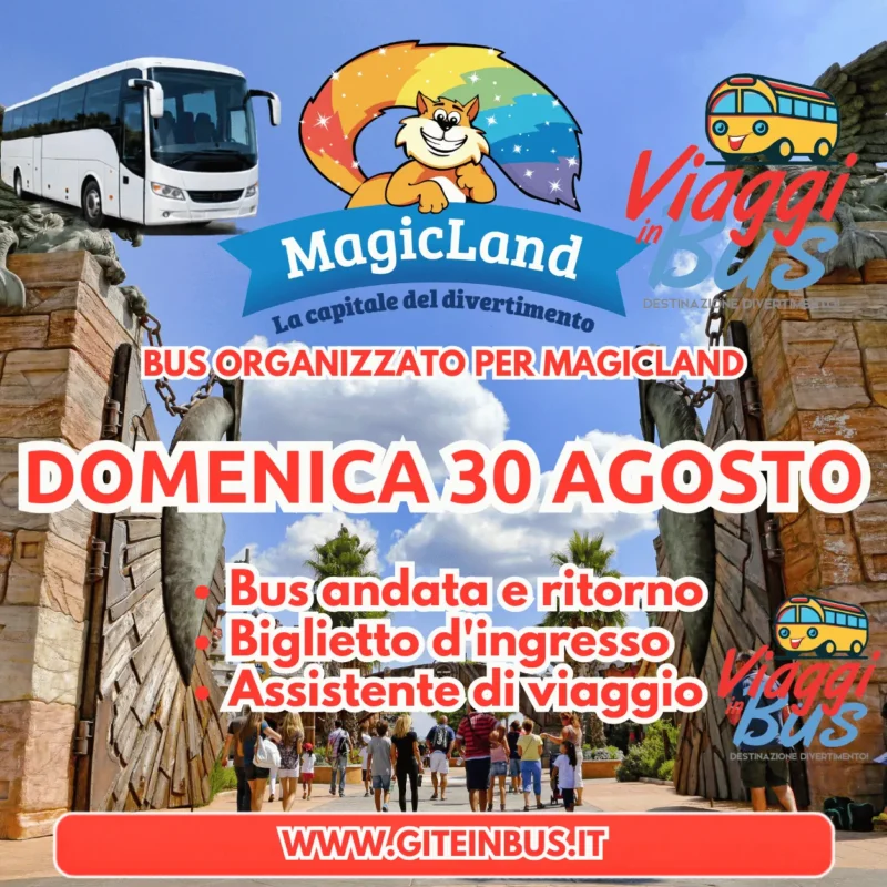 BUS E INGRESSO MAGICLAND DOMENICA 30 AGOSTO