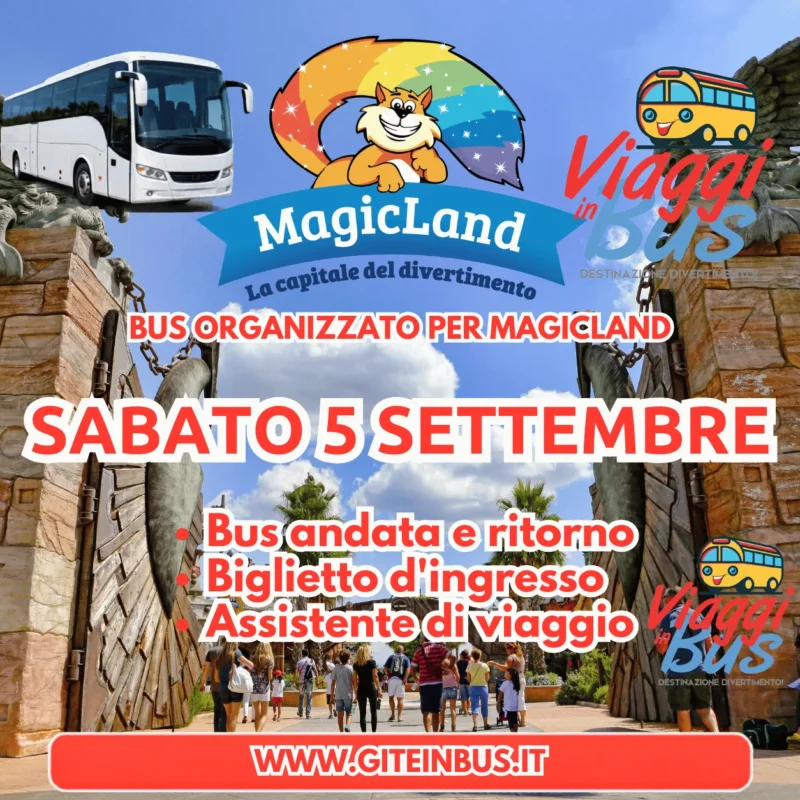 BUS E INGRESSO MAGICLAND SABATO 5 SETTEMBRE