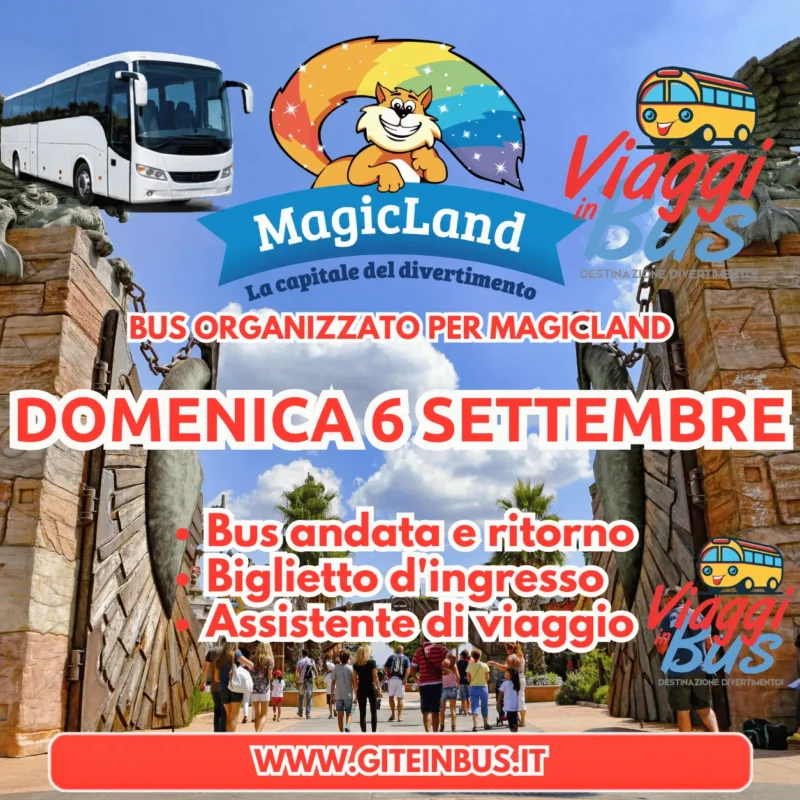 BUS E INGRESSO MAGICLAND DOMENICA 6 SETTEMBRE