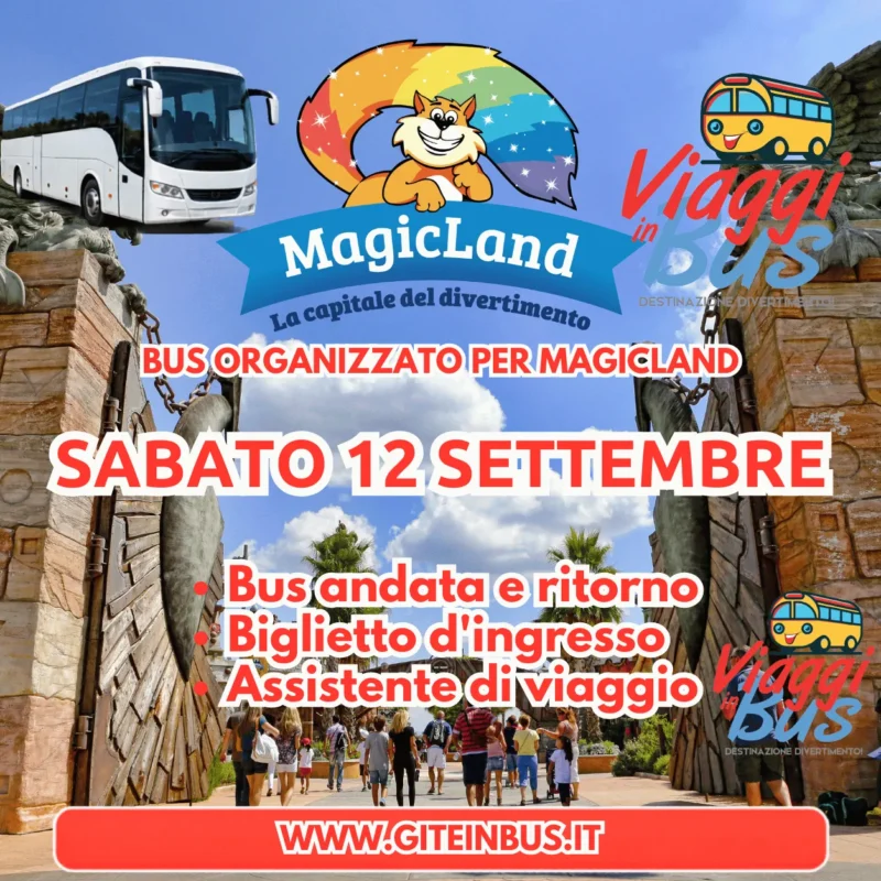 BUS E INGRESSO MAGICLAND SABATO 12 SETTEMBRE