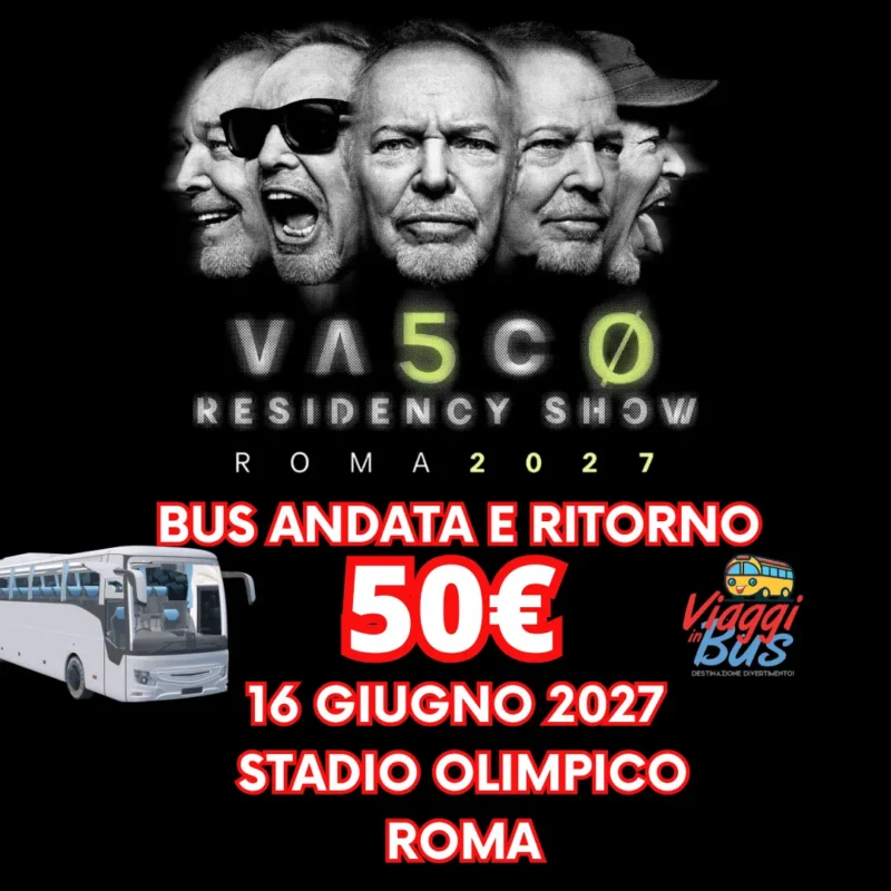 Bus per Vasco Rossi 2027 - Roma 16 Giugno 2027